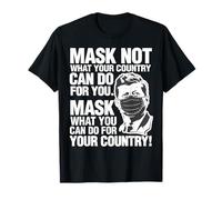 JFK Mask Not What Your Country Can Do John F Kennedy T-Shirt