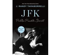 JFK : Public, Private, Secret