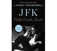 JFK : Public, Private, Secret