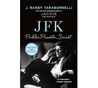 Jfk: Public, Private, Secret