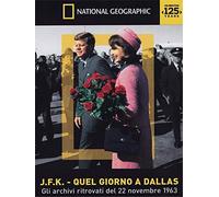 JFK Quel Giorno a Dallas