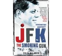 JFK: The Smoking Gun