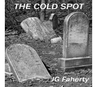 JG Faherty The Cold Spot Paperback Book JG Faherty Multicolor