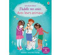 J'habille mes amies Avec leurs animaux - Dès 5 ans: Avec plus de 200 autocollants