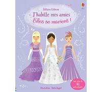 J'habille mes amies - Elles se marient ! - Dès 5 ans