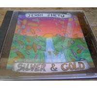 Jhetto, Jerri - Silver & Gold