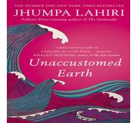 Jhumpa Lahiri Unaccustomed Earth Paperback Book Jhumpa Lahiri Multicolor
