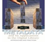 Jia Liu Metadata & Its Applications in the Digital Library: Approaches Jia Liu Multicolor