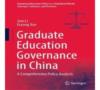 Jian Li Graduate Education Governance in China : A Comprehensive Policy Jian Li Multicolor