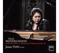 Jiaxin Tian - Mendelssohn: Lieder ohne Worte, Phantasie