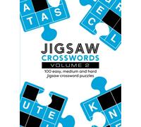 Jigsaw Crosswords Volume 2: 100 easy, medium and hard jigsaw crossword puzzles