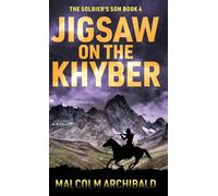 Jigsaw on the Khyber: 4 (The Soldier's Son)