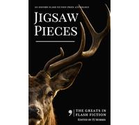 Jigsaw Pieces: An Oxford Flash Fiction Anthology