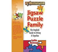 Jigsaw Puzzle Family: The Stepkids' Guide to Fitting It Together (Rebuilding Books)