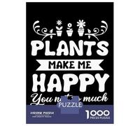 Jigsaw Puzzle for Adults 1000 Pieces Plants Make Me Happy Teenager Puzzles Fun Games Staycation Kill Time for Is Ideal As A Gift 70x50cm/1000pcs