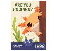 Jigsaw Puzzles 1000 Pieces for Teenagers Axolotl Are You Pooping Jigsaws for Adults Fun Games Perfect Decoration Unique Birthday And Gifts 70x50cm/1000pcs