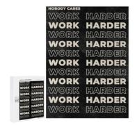 Jigsaw Puzzles 500 PCS for Teenagerss Nobody Cares Work Harder Puzzles for Adults Fun Games Difficult Hard Challenging To Complete 500 PCS