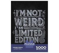 Jigsaw Puzzles for Adults 1000 Im Not Weird Im Limited Edition - Funny Quirky Puzzles for Adults DIY Toys Pattern Assembly Gifts for Friends And Family 38x26cm/1000pcs