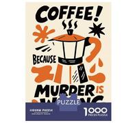 Jigsaw Puzzles for Teenagers 1000 Piece Coffee Because Murder Is Wrong Adult Jigsaw Family Game Difficult Hard Unique Birthday And Xmas Gifts 38x26cm/1000pcs