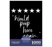 Jigsaw Puzzles for Teenagers 1000 Piece Would Poop Here Again Wh Jigsaws for Adults Family Game Wall Art Unique Birthday And Xmas Gifts 70x50cm/1000pcs