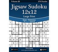 Jigsaw Sudoku 12x12 Large Print - Easy to Extreme - Volume 20 - 276 Puzzles