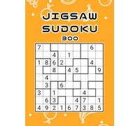 Jigsaw Sudoku 300: Irreguläres Sudoku Rätselbuch für Erwachsene | 300 knifflige Logikrätsel mit Lösungen | Gehirnjogging und Entspannung