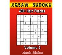 Jigsaw Sudoku 400+ Hard Puzzles Volume 2: Bored of regular Sudoku? Try your hand at Jigsaw Sudoku