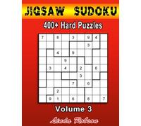 Jigsaw Sudoku 400+ Hard Puzzles Volume 3: Bored of regular Sudoku? Try your hand at Jigsaw Sudoku