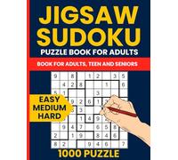 Jigsaw Sudoku Easy To Hard - 1000 Irregular 9x9 Puzzles for Adults: Sudoku Jigsaw Puzzle Book Featuring Geometry Number Place & Full Answer Key