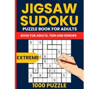 Jigsaw Sudoku Extreme - 1000 Very Hard Irregular 9x9 Puzzles for Adults: Expert-Level Sudoku Jigsaw Puzzle Book with Geometry Number Place & Full Solutions