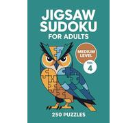 Jigsaw Sudoku for Adults: 250 Medium Logic Puzzles To Enjoy Volume 4