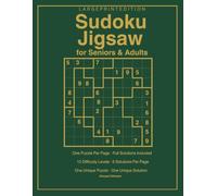 Jigsaw Sudoku for Seniors & Adults Large Print Edition (The Logical Mastermind: Large Print Collection)