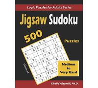 Jigsaw Sudoku Puzzle Book: 500 Medium to Very Hard : Keep Your Brain Young: 28 (Logic Puzzles for Adults Series)