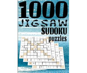 Jigsaw Sudoku Puzzle Book: A4, 1000 Jigsaw Sudoku Puzzles, Expert.