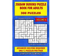 Jigsaw Sudoku Puzzle Book for Adults - 300 Puzzles: 150 Hard Puzzles - 150 Very Hard Puzzles: Volume 9