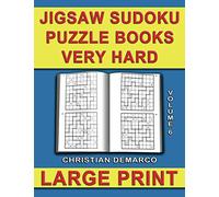 Jigsaw Sudoku Puzzle Books Very Hard - Large Print: Volume 6
