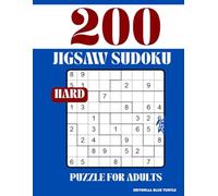 Jigsaw Sudoku Puzzle for Adults Hard: 200 Hard Jigsaw Sudoku Puzzles - Irregular Grid Logic Challenges for Advanced Solvers!