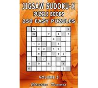 Jigsaw Sudoku-X Puzzle Books - 250 Easy Puzzles Volume 5: Handy 6 x 9 inch Book Layout - Ideal for Beginners