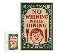 Jigsaws 300 PCS for Adults No Whining While Dining Sign Adult Jigsaw Puzzle Brain Teaser Game A Work of Art Fun at Home Activities, 300 PCS