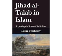 Jihad al-Talab in Islam: Exploring the Roots of Radicalism