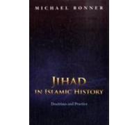 Jihad in Islamic History- Doctrines & Practice (06) by Bonner, Michael [Paperback (2008)]
