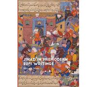 Jihad in Premodern Sufi Writings