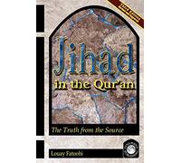 Jihad in the Qur'an: The Truth from the Source (Third Edition)