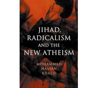 Jihad, Radicalism, and the New Atheism