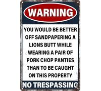 JIKSJVNA Warning Retro Metal Tin Sign You Would Be Better Off Sand Papering a Lions Butt Funny Vintage Poster for Home Man Cave Garage Bar Club Cafe Office Wall Art Decor 8x12 In