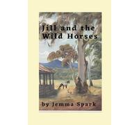 Jill and the Wild Horses: 11 (The Jill)