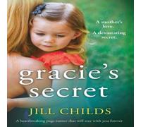 Jill Childs Gracie's Secret: A heartbreaking page turner that will stay with Jill Childs Multicolor