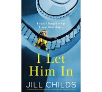 Jill Childs I Let Him In: A gripping & emotional page-turner with an Jill Childs Multicolor