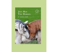 Jill Has Two Horses: 2 (The Jill)