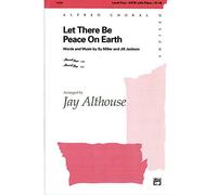 Jill Jackson,Sy Miller-Let There Be Peace on Earth-SATB